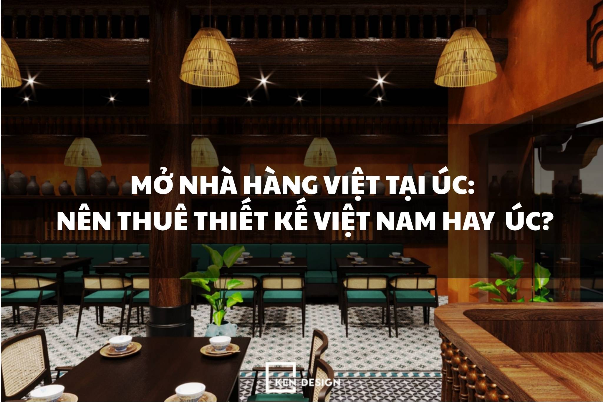Đầu tư nhà hàng tại Úc: So sánh thực tế giữa đơn vị Việt Nam và Úc